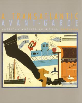 Image for A Transatlantic Avant-Garde: American Artists in Paris, 1918-1939