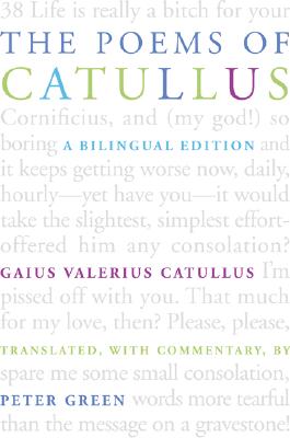 THE POEMS OF CATULLUS A Bilingual Edition. Translated, with Commentary