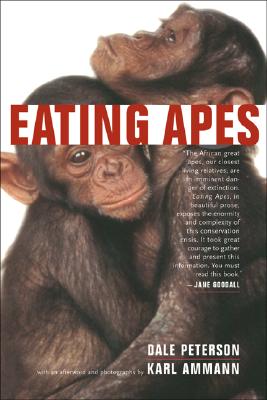 Eating Apes (Volume 6) (California Studies in Food and Culture)