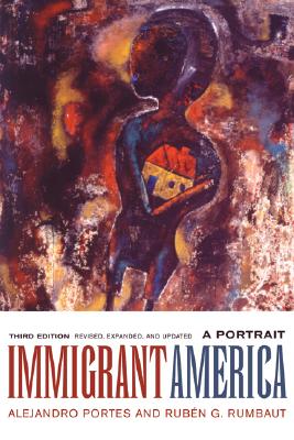 Immigrant America: A Portrait, 3rd Edition