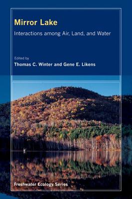 Mirror Lake: Interactions among Air, Land, and Water (Volume 2)