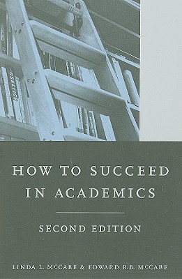 How to Succeed in Academics, 2nd edition