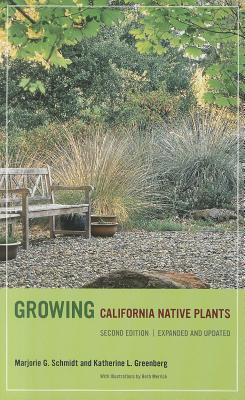 Growing California Native Plants, Second Edition (Revised, Expanded)