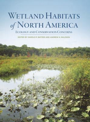 Wetland Habitats of North America: Ecology and Conservation Concerns
