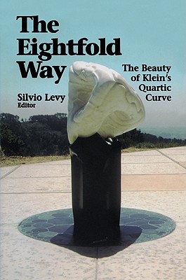 The Eightfold Way. the Beauty of Klein's Quartic Curve (Mathematical Sciences Research Institute Publications 35)