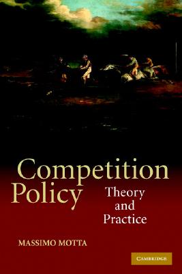 Competition Policy: Theory and Practice Image for Competition Policy: Theory and Practice