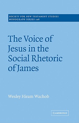The Voice Of Jesus in the Social Rhetoric of James