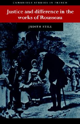 Justice and Difference in the Works of Rousseau Bienfaisance and Pudeur