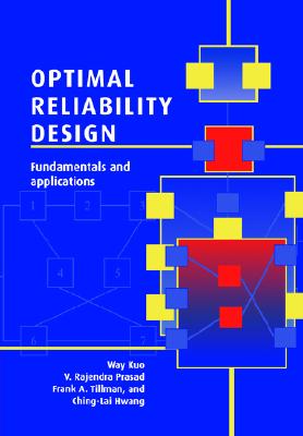 Optimal Reliability Design: Fundamentals and Applications [Paperback] Kuo, Way