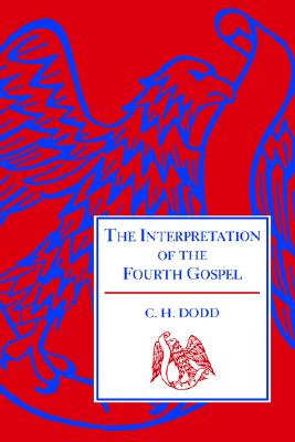 The Interpretation of the Fourth Gospel (English and Greek Edition)