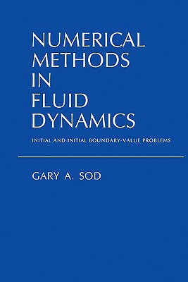 Numerical Methods in Fluid Dynamics: Initial and Initial Boundary-Value Problems Image for Numerical Methods in Fluid Dynamics: Initial and Initial Boundary-Value Problems