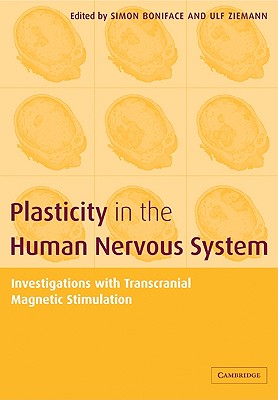 Image for Plasticity in the Human Nervous System: Investigations with Transcranial Magnetic Stimulation
