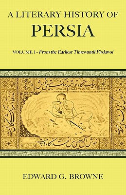 Image for A Literary History of Persia (A Literary History of Persia 4 Volume Paperback Set)