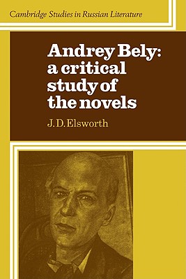 Audrey Bely: A Critical Study of the Novels (Cambridge Studies in Russian Literature)