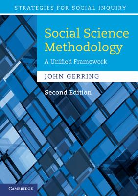 Social Science Methodology: A Unified Framework (Strategies for Social Inquiry)