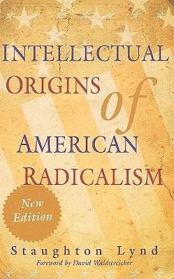 Intellectual Origins of American Radicalism