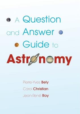 A Question and Answer Guide to Astronomy