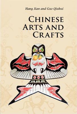 Chinese Arts and Crafts (Introductions to Chinese Culture)