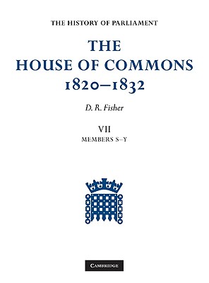 The House of Commons, 1820-1832 7 Volume Set (History of Parliament)