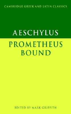Image for AESCHYLUS: PROMETHEUS BOUND AESCHYLUS: PROMETHEUS BOUND