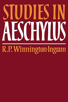 Image for Studies in Aeschylus (Cambridge Paperback Library) Studies in Aeschylus (Cambridge Paperback Library)