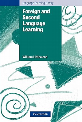 Foreign and Second Language Learning Language Acquisition Research and its Implications for the Classroom Image for Foreign and Second Language Learning Language Acquisition Research and its Implications for the Classroom