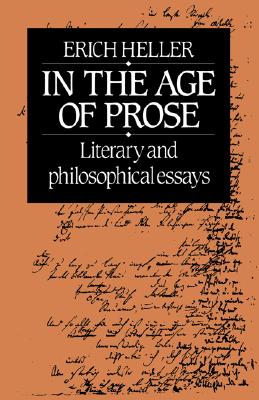 Image for In the Age of Prose: Literary and Philosophical Essays In the Age of Prose: Literary and Philosophical Essays