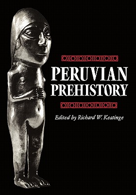 Image for Peruvian Prehistory: An Overview of Pre-Inca and Inca Society