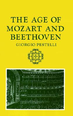 The Age of Mozart and Beethoven (Storia de La Musica Series)
