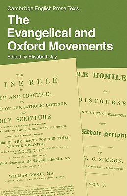 Image for The Evangelical and Oxford Movements (Cambridge English Prose Texts)