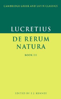 LUCRETIUS: DE RERUM NATURA Book III