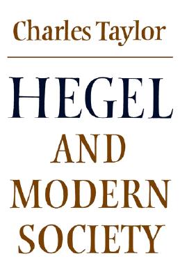 Hegel and Modern Society (Modern European Philosophy)