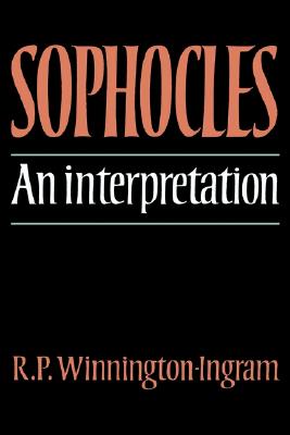 SOPHOCLES An Interpretation