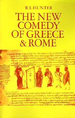 THE NEW COMEDY OF GREECE AND ROME