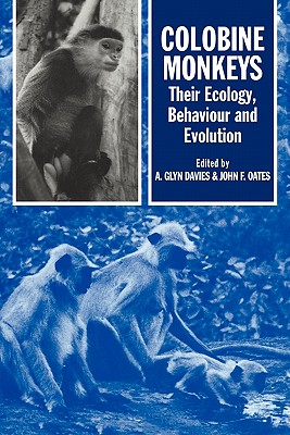 Colobine Monkeys: Their Ecology, Behaviour and Evolution Image for Colobine Monkeys: Their Ecology, Behaviour and Evolution