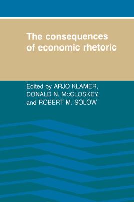 The Consequences of Economic Rhetoric