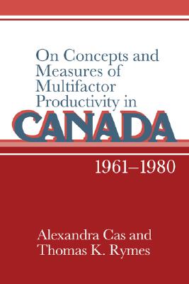 On Concepts and Measures of Multifactor Productivity in Canada, 19611980