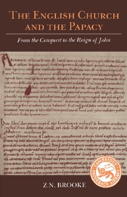 Image for The English Church and the Papacy: From the Conquest to the Reign of John