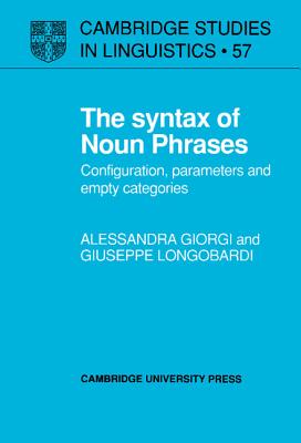 The Syntax of Noun Phrases: Configuration, Parameters and Empty Categories