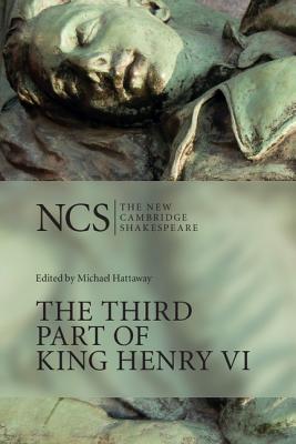 The Third Part of King Henry VI (The New Cambridge Shakespeare)