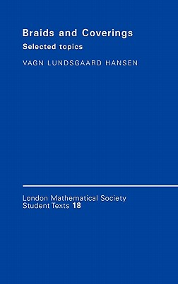 Braids and Coverings: Selected Topics (London Mathematical Society Student Texts, Series Number 18)