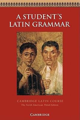 A STUDENT'S LATIN GRAMMAR