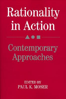 Rationality in Action: Contemporary Approaches