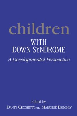 Children with Down Syndrome: A Developmental Perspective