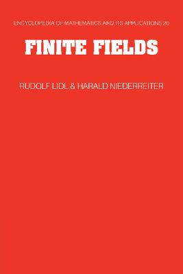 Finite Fields (Encyclopedia of Mathematics and its Applications, Series Number 20)