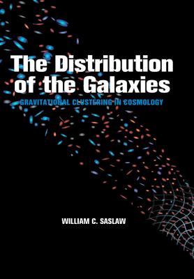 The Distribution of the Galaxies: Gravitational Clustering in Cosmology