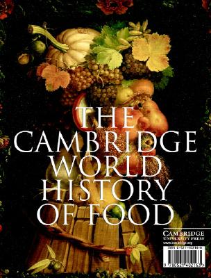 The Cambridge World History Of Food