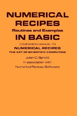 Numerical Recipes Routines and Examples in BASIC (First Edition) (Volume 0)
