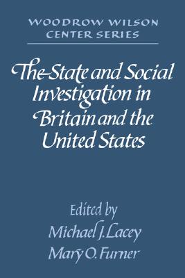 The State and Social Investigation in Britain and the United States (Woodrow Wilson Center)