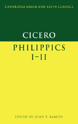 CICERO: PHILIPPICS I-II